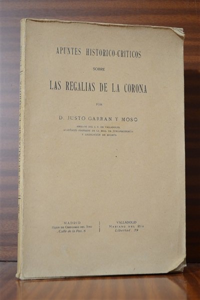 APUNTES HISTRICO-CRTICOS SOBRE LAS REGALAS DE LA CORONA